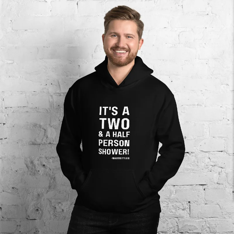 Unisex Adult Hoodie "It's a two and a half person shower" in Black, Navy, Red, Dark Heather, Indigo Blue, Light Blue Hoodie with Button Classic Timeless Unisex Adult Hoodie "It's a two and a half person shower" in Black, Navy, Red, Dark Heather, Indigo Blue, Light Blue Hoodie with Button Classic Timeless